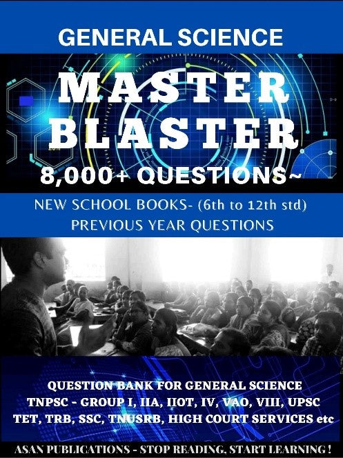 Best Question Bank for TNPSC General Science. Very useful for TNPSC Group 1, 2, 4, TNUSRB, TET, TRB. Consists of total 8000 questions.